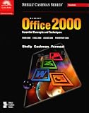 Microsoft Office 2000: Essential Concepts and Techniques (Shelly Cashman Series)