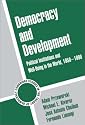 Democracy and Development: Political Institutions and Well-Being in the World, 1950-1990 (Cambridge Studies in the Theory of Democracy)