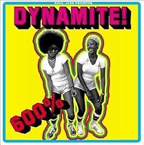 Soul Jazz Records Presents 600% Dynamite