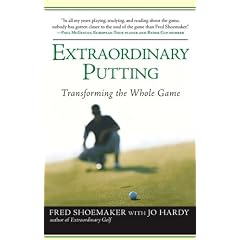 Extraordinary Putting: Transforming the Whole Game