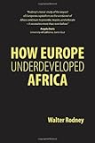 How Europe underdeveloped Africa