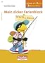 Dorothee Raab - Lernen mit Rufus Rabenschlau: 3. Schuljahr - Mein dicker Ferienblock: Band 53: Fit f�r die 4. Klasse. �bungsblock