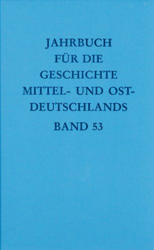 Cover image : Jahrbuch Fur Die Geschichte Mittel- Und Ostdeutschlands 53
