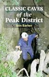 Classic Caves in the Peak District