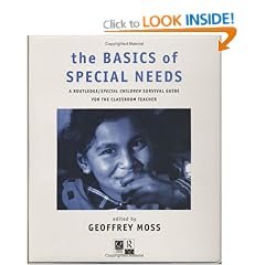 The Basics of Special Needs (Routledge/Special Children Survival Guide for the Classroom Teacher)