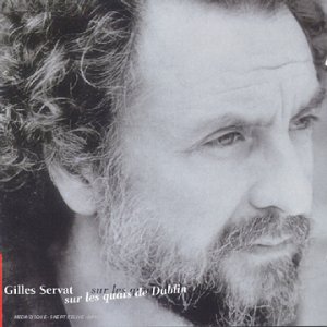 Gilles Servat - Sur les quais de Dublin - Zortam Music