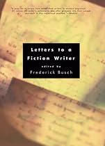 Letters To A Fiction Writer