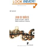 Jeux de dr�les : Quand le th��tre transforme la violence