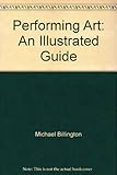 Performing art : an illustrated guide