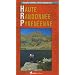 Haute Randonn�e Pyr�n�enne : Edition 2007