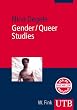 Gender / Queer Studies: Eine Einf�hrung (Uni-Taschenb�cher M)