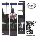 Never The Less