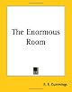 The Enormous Room