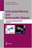 Articulated Motion and Deformable Objects: Second International Workshop, AMDO 2002, Palma de Mallorca, Spain, November 21-23, 2002, Proceedings (Lecture Notes in Computer Science)
