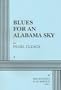 Blues for an Alabama Sky - Acting Edition