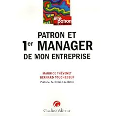 Patron et 1er manager de mon entreprise