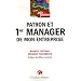 Patron et 1er manager de mon entreprise