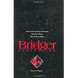 the bridger generation