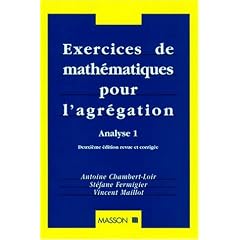 Exercices de math�matiques pour l'agr�gation: Analyse 1