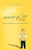 Heaven is for Real: A Little Boys Astounding Story of His Trip to Heaven and Back, Deluxe Edition