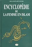 Encyclop�die de la femme en Islam: La participation de la femme musulmane � la vie de la soci�t� - Tome 2