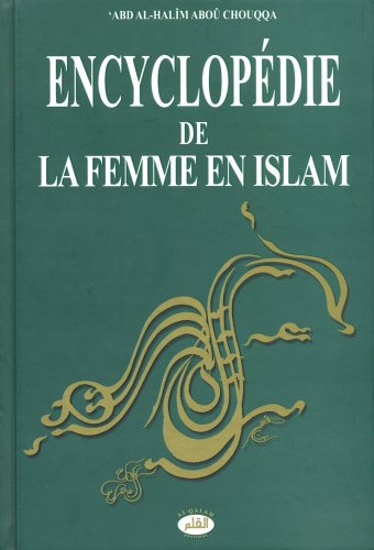 Encyclop�die de la Femme en Islam : L'�ducation sexuelle entre �poux - Tome 6