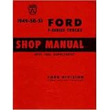 1949 1950 1951 1952 FORD PICKUP TRUCK Shop Manual by Ford Motor Company