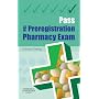 Pass the Preregistration Pharmacy Exam
