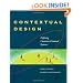 Contextual Design: Defining Customer-Centered Systems (Interactive Technologies)