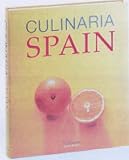 Food and Drink : Culinaria Spain: A Literary,Culinary,and Photographic Journey for Gourmets