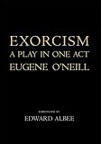 Exorcism: A Play in One Act