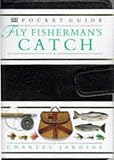 Fly Fisherman's Catch (Dorling Kindersley Pocket Guide)