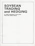 Soybean Trading and Hedging: