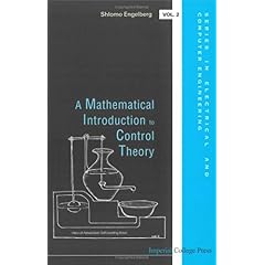 【クリックで詳細表示】A Mathematical Introduction to Control Theory (Series in Electrical and Computer Engineering)： Schlomo Engelberg： 洋書