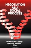 Negotiation as a Social Process