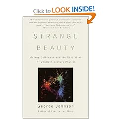 Strange Beauty: Murray Gell-Mann and the Revolution in Twentieth-Century Physics