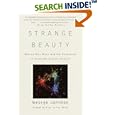 Strange Beauty: Murray Gell-Mann and the Revolution in Twentieth-Century Physics by  George Johnson