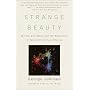 Strange Beauty: Murray Gell-Mann and the Revolution in Twentieth-Century Physics