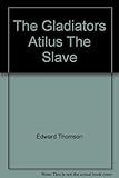Atilus the slave