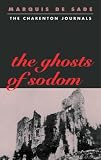 The  Ghosts of Sodom: The Secret Journals of the Marquis de Sade