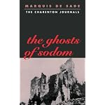 The  Ghosts of Sodom: The Secret Journals of the Marquis De Sade book cover