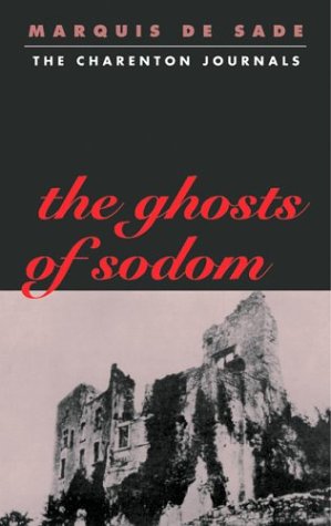 The Ghosts of Sodom: The Charenton Journals - 