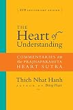 The heart of understanding : commentaries on the Prajñaparamita Heart Sutra