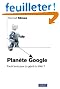 Plan�te Google : Faut-il avoir peur du g�ant du Web ?