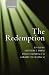 The Redemption: An Interdisciplinary Symposium on Christ as Redeemer