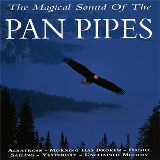 Pan Pipes - Pan Pipes Magical Sound of - Zortam Music