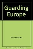 Guarding Europe