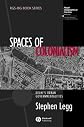 Spaces of Colonialism: Delhi's Urban Governmentalities (RGS-IBG Book Series)