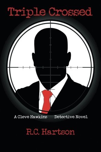 Triple Crossed (Cleve Hawkins) (Volume 2)