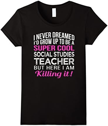 Women's Super Cool Social Studies Teacher Funny T Shirt Small Black